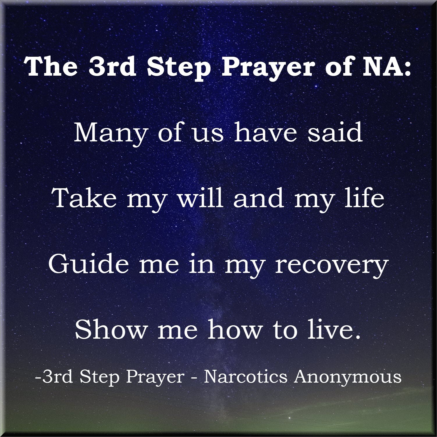 Step 3 - The 3rd Step Prayer of AA & NA - 12 Steppers