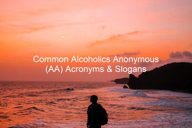 Common Alcoholics Anonymous Acronyms and Slogans