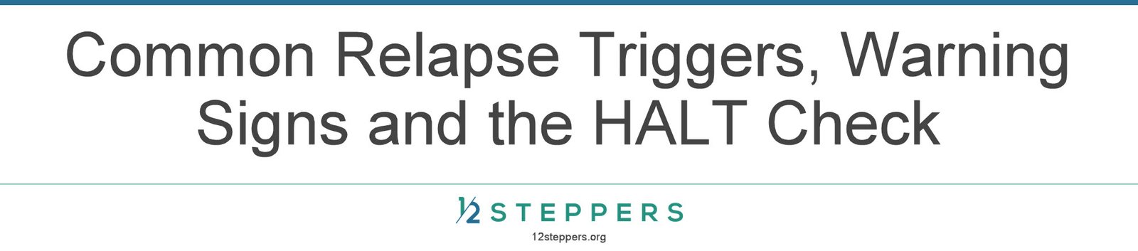 Common relapse triggers and warning signs in addiction recovery, including the HALT check for Hungry, Angry, Lonely and Tired.
